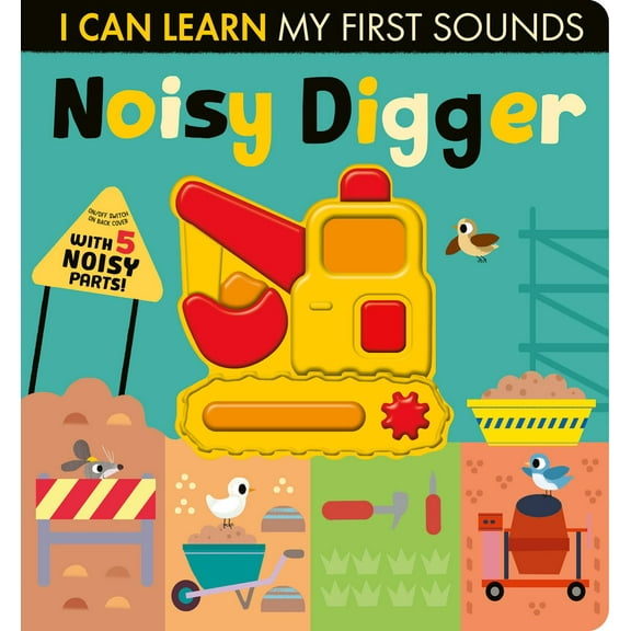 Noisy Digger: With 5 Noisy Parts! (Board Book)