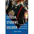 thumbnail image 2 of Pre-Owned Citizen, Student, Soldier: Latina/O Youth, Jrotc, and the American Dream (Paperback) 147980780X 9781479807802, 2 of 2