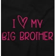 thumbnail image 2 of I Love My Big Brother Younger Sibling Toddler Boy Girl T Shirt Infant Toddler Brisco Brands 2T, 2 of 6