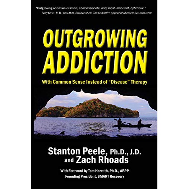 Outcrowing Addiction: avec Bon Sens au Lieu de la Thérapie "Maladie"