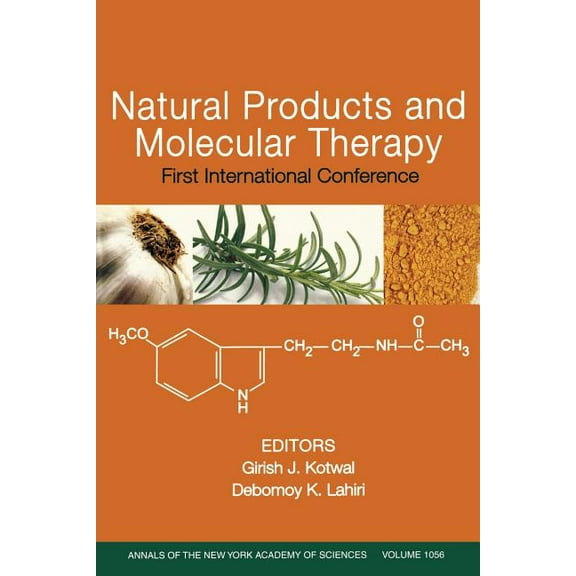 Annals of the New York Academy of Scienc Natural Products and Molecular Therapy: First International Conference, Volume 1056, Book 1056, (Paperback)