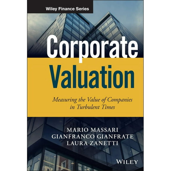 Wiley Finance Corporate Valuation: Measuring the Value of Companies in Turbulent Times, (Hardcover)