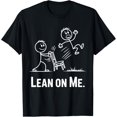 thumbnail image 1 of Quirky Lean On Me Camiseta - Divertida camiseta de regalo de ironía Stickman, 1 of 2