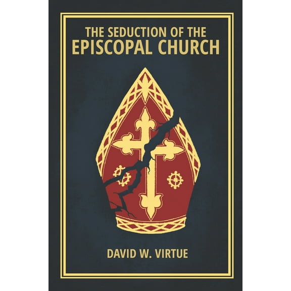 The Seduction of the Episcopal Church (Paperback)