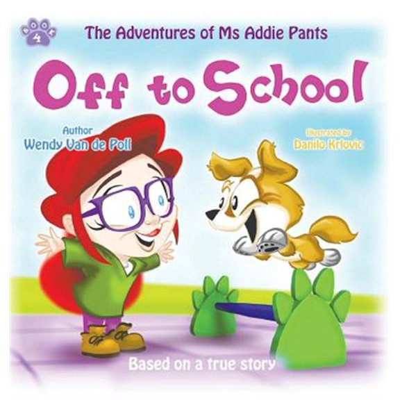 Pre-Owned Adventures of MS Addie Pants, Book 4: Off To School: A Children's Picture Book About Overcoming Bullying (Hardcover)