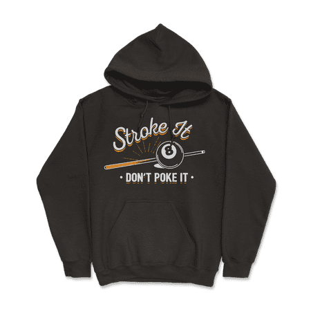 Funny Billiard player T-Shirt - Stroke It Don't Poke It
