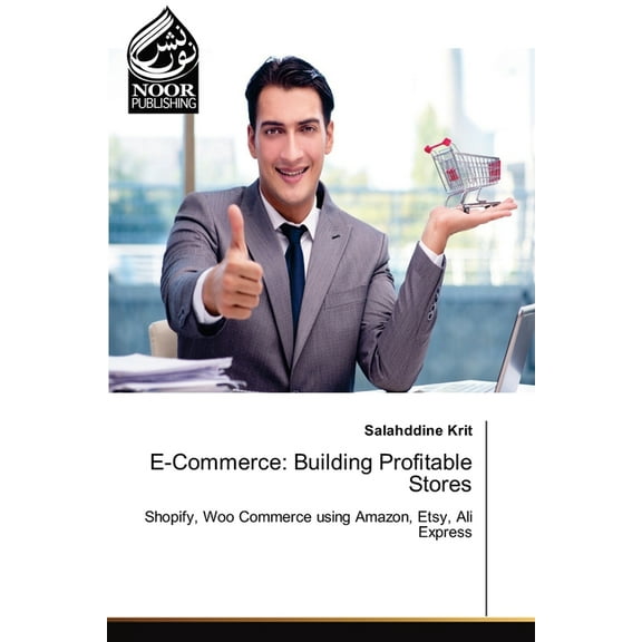 E-Commerce: Building Profitable Stores, (Paperback)