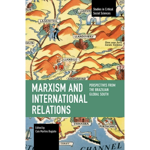 Studies in Critical Social Sciences Marxism and International Relations, (Paperback)
