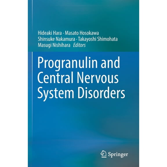 Progranulin and Central Nervous System Disorders, (Paperback)