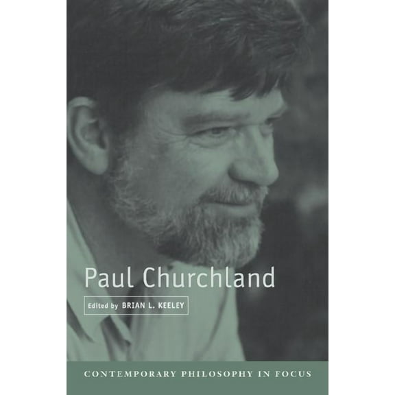 Contemporary Philosophy in Focus Paul Churchland, (Paperback)