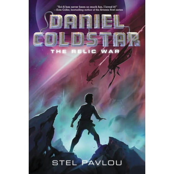 Daniel Coldstar Daniel Coldstar: The Relic War, Book 1, (Paperback)