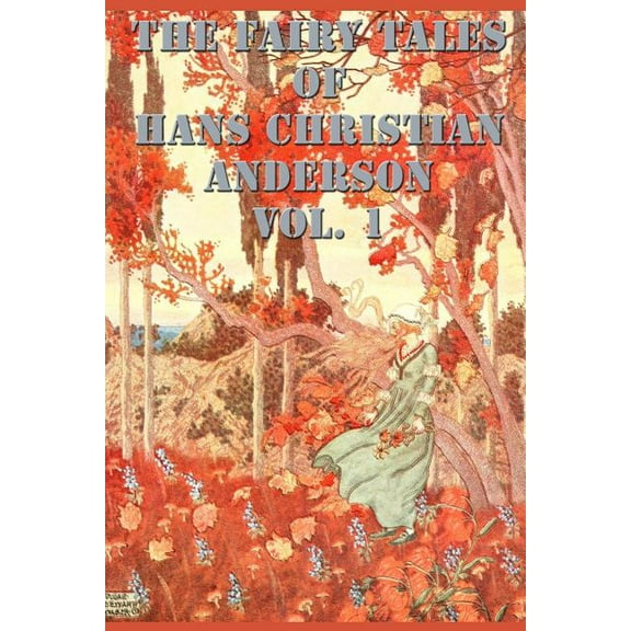 Fairy Tales, Stories, Collection: The Fairy Tales of Hans Christian Anderson Vol. 1 (Paperback)