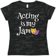 thumbnail image 3 of Inktastic Acting is My Jam Drama Theater Actress Women's T-Shirt, 3 of 5