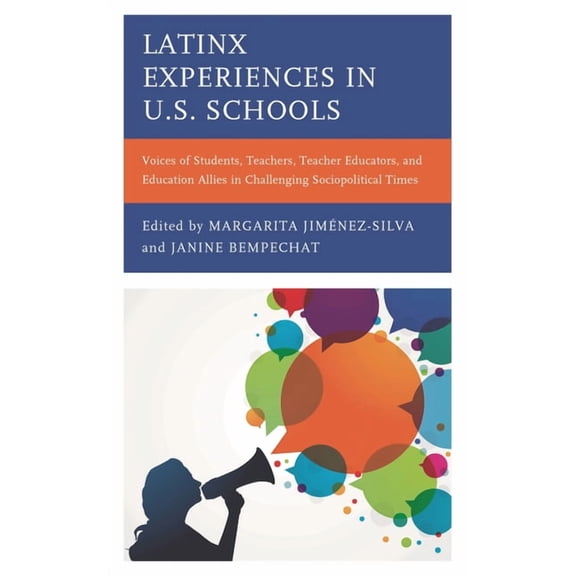 Race and Education in the Twenty-First C Latinx Experiences in U.S. Schools: Voices of Students, Teachers, Teacher Educators, and Education Allies in Challenging, (Hardcover)