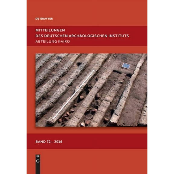 Mitteilungen Des Deutschen ArchÃ¤ologischen Instituts, Abteilung Kairo. Band 72, (Hardcover)