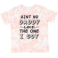 thumbnail image 3 of Inktastic Aint No Daddy Like the One I Got Boys or Girls Toddler T-Shirt, 3 of 5