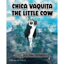 Chica Vaquita: The Little Cow, (Paperback)