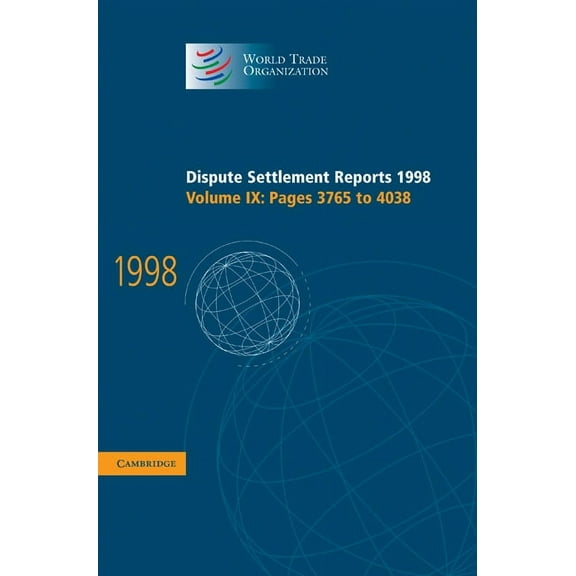 World Trade Organization Dispute Settlem Dispute Settlement Reports 1998, (Hardcover)