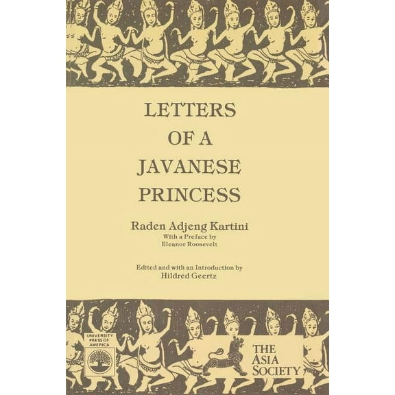 Letters of a Javanese Princess by Raden Adjeng Kartini (Paperback)