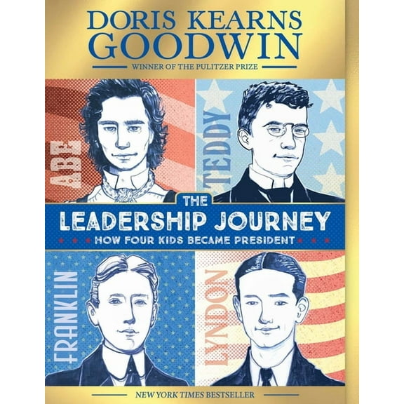The Leadership Journey: How Four Kids Became President, (Paperback)