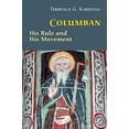 thumbnail image 2 of Cistercian Studies Saint Columban: His Life, Rule, and Legacy Volume 270, Book 270, (Paperback), 2 of 2