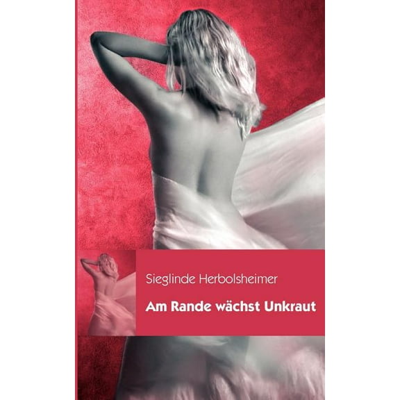 Am Rande wÃ¤chst Unkraut, (Paperback)