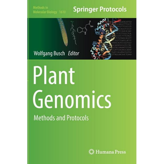 Methods in Molecular Biology Plant Genomics: Methods and Protocols, Book 1610, (Hardcover)