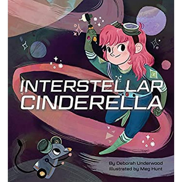 Interstellar Cinderella : (Princess Books for Kids, Books about Science) 9781452125329 Used / Pre-owned
