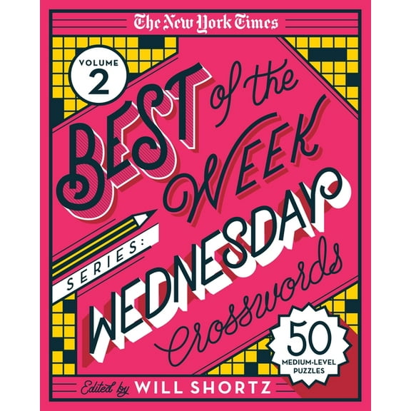 The New York Times Best of the Week Series 2: Wednesday Crosswords: 50 Medium-Level Puzzles, (Spiral-Bound)