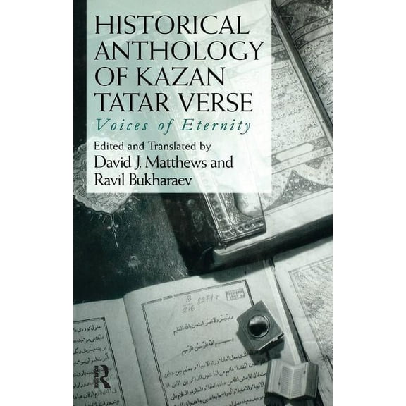Historical Anthology of Kazan Tatar Verse, (Paperback)