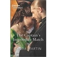 thumbnail image 1 of Pre-Owned The Captain's Impossible Match (Mass Market Paperback) 1335407529 9781335407528, 1 of 1