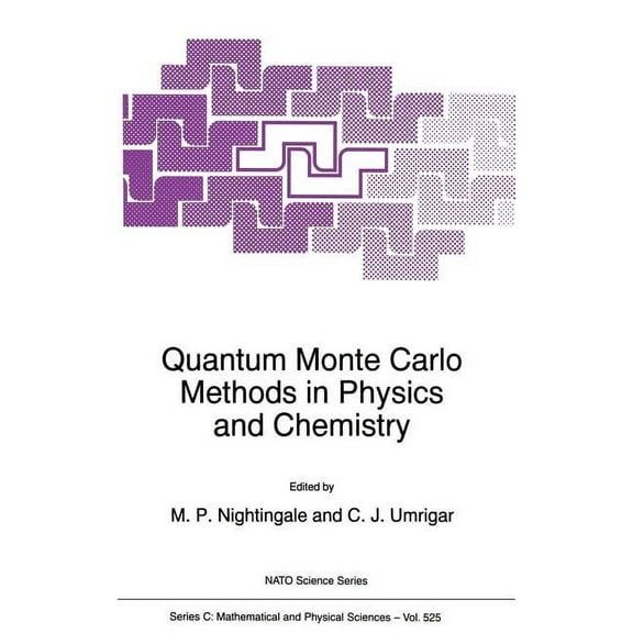 NATO Science Series C: Quantum Monte Carlo Methods in Physics and Chemistry, Book 525, (Hardcover)