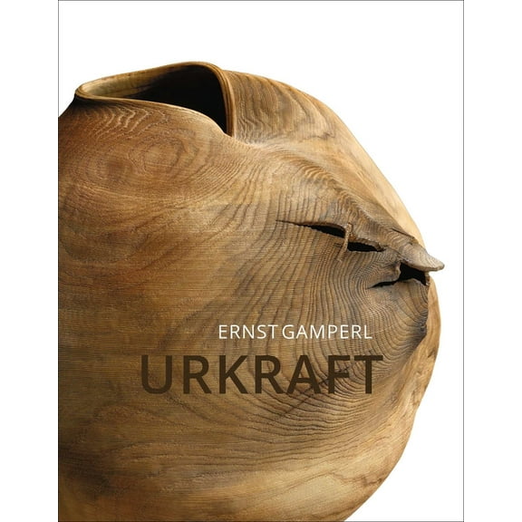 Ernst Gamperl: Urkraft, (Hardcover)