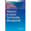 Advances in Cancer Survivorship Management [Paperback - Used]