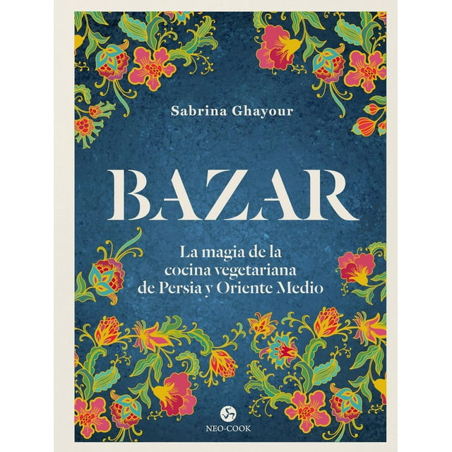 Bazar La Magia de la Cocina Vegetariana de Persia y Oriente Medio Oceano 9788415887492