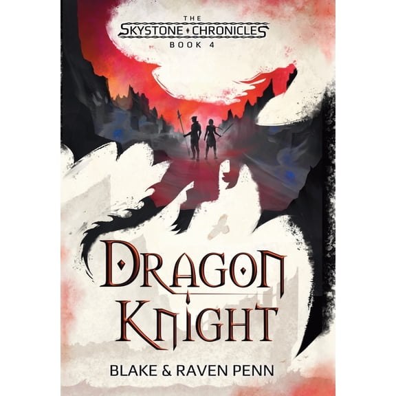 The Skystone Chronicles Book 4: Dragon Knight, (Hardcover)