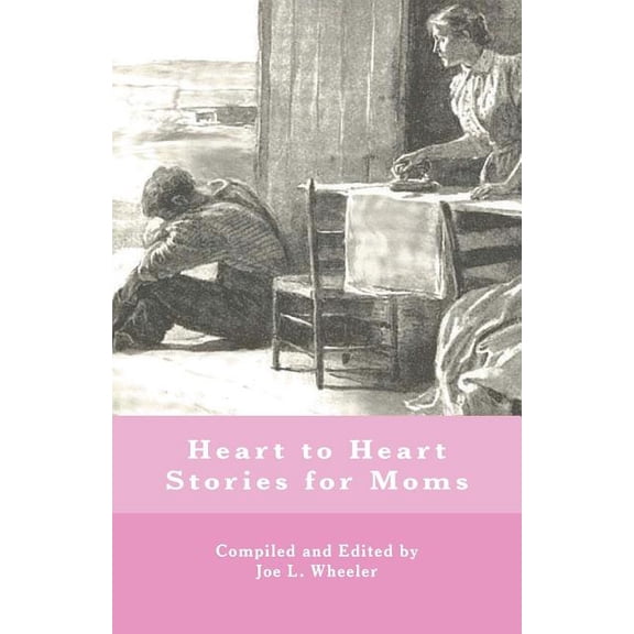 Heart to Heart Stories for Moms (Paperback)