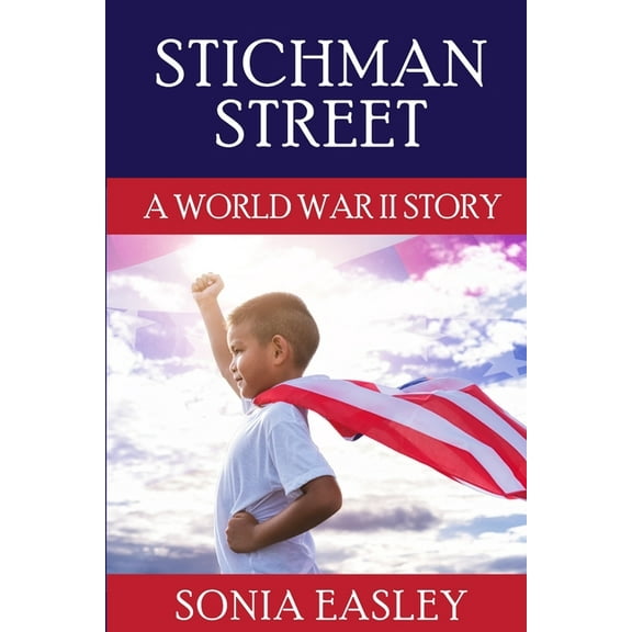 Stichman Street: A World War II Story (Paperback)