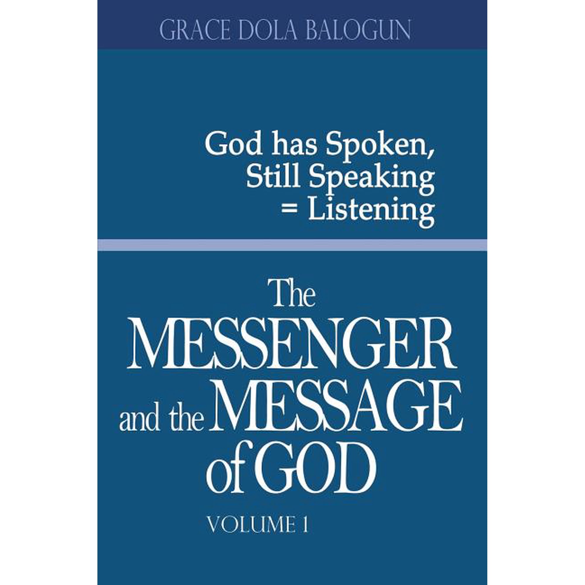 The Messenger and the Message of God Volume 1 (Paperback)