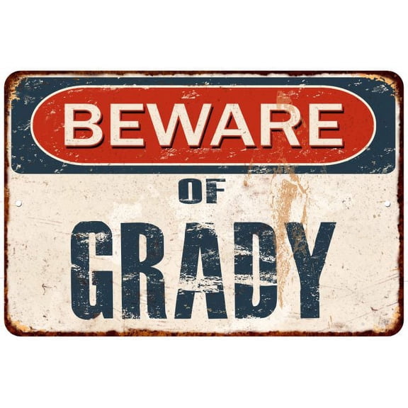 Beware of GRADY Gift Metal Sign Rusty Wall Decor 8x12 108120041298