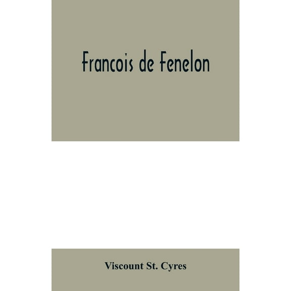Francois de Fenelon, (Paperback)