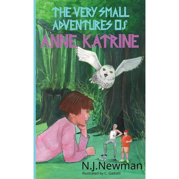 The Very Small Adventures of Anne Katrine, (Paperback)