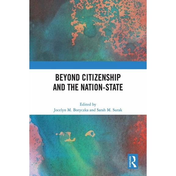 Beyond Citizenship and the Nation-State, (Hardcover)