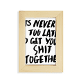 thumbnail image 1 of Get Your Together Quote Desktop Display Photo Frame Picture Art Painting 5x7 inch, 1 of 3