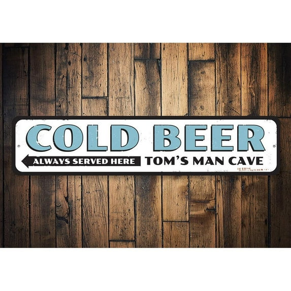 Cold Beer Always Served Here Novelty Sign, Metal Wall Decor - 4x18 inches