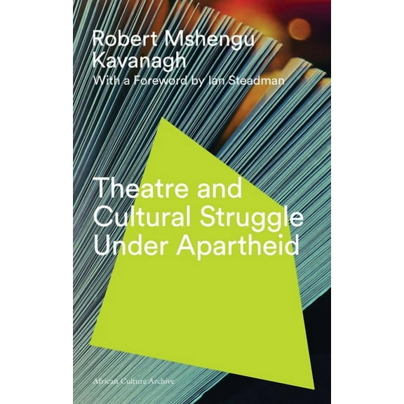 Theatre and Cultural Struggle in South Africa (Paperback)