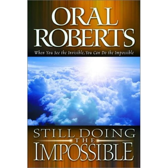 Pre-Owned Still Doing the Impossible : When You See the Invisible, You Can Do the Impossible (Hardcover)