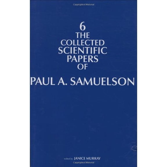 The Collected Scientific Papers of Paul A. Samuelson (Hardcover) by Paul A. Samuelson, Janice Murray