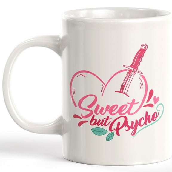 Sweet But Psycho 11oz Plastic Coffee Mug