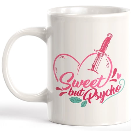 Sweet But Psycho 11oz Coffee Mug